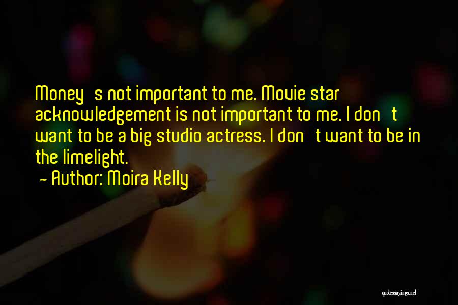 Moira Kelly Quotes 1068919