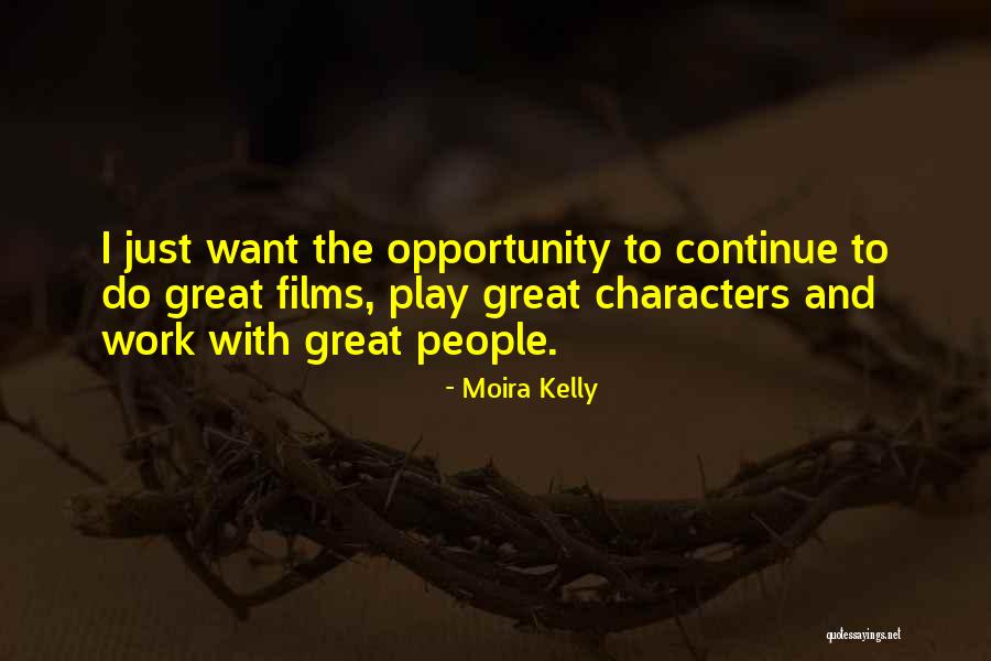 Moira Kelly Quotes 288955 Moira Kelly Quotes 288955