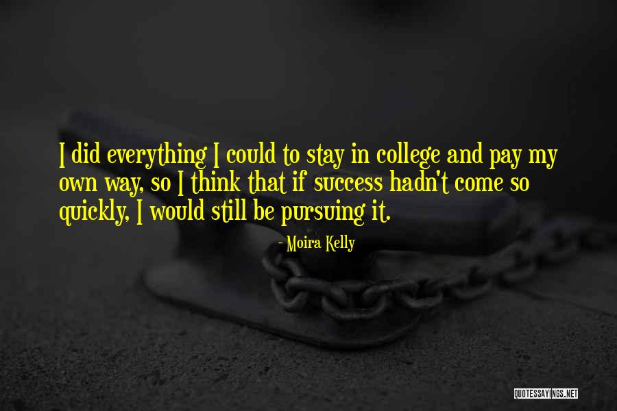 Moira Kelly Quotes 428903 Moira Kelly Quotes 428903