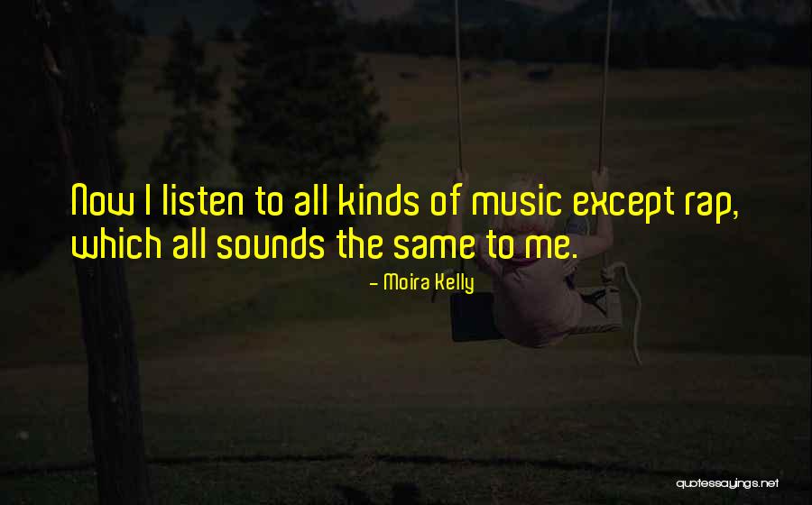 Moira Kelly Quotes 879541 Moira Kelly Quotes 879541