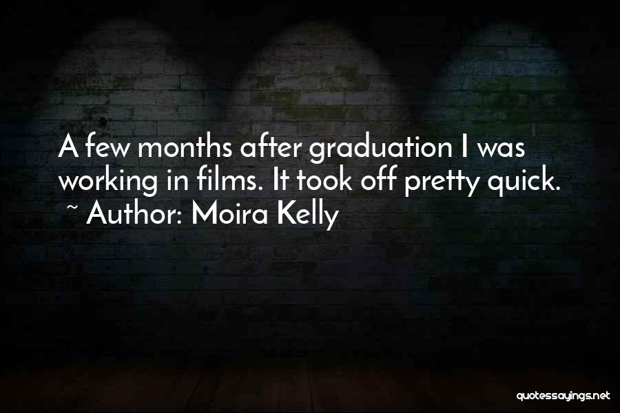 Moira Kelly Quotes 973738