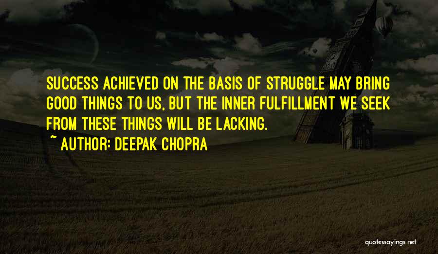 Moira Wig Quotes By Deepak Chopra