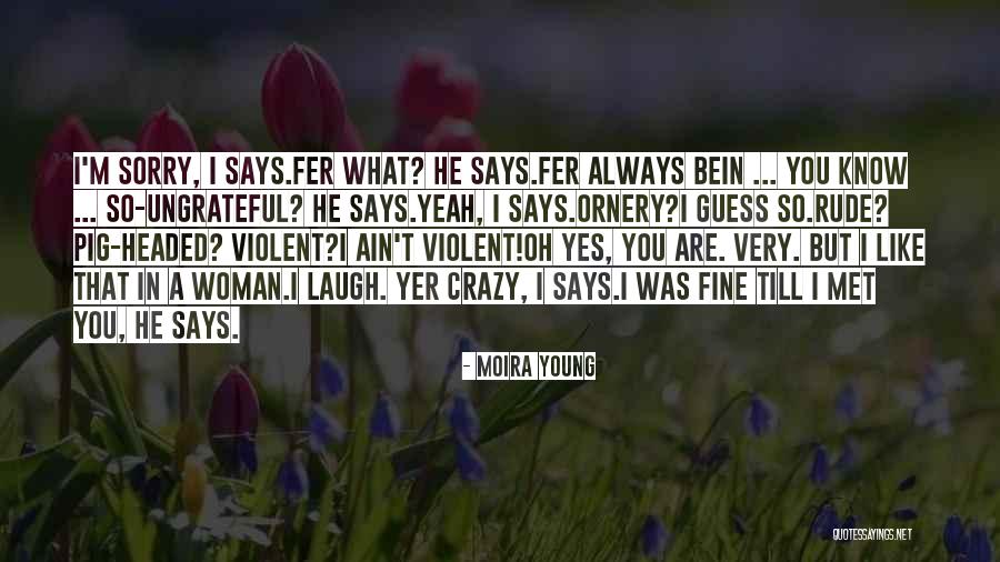 Moira Young Quotes 1049417