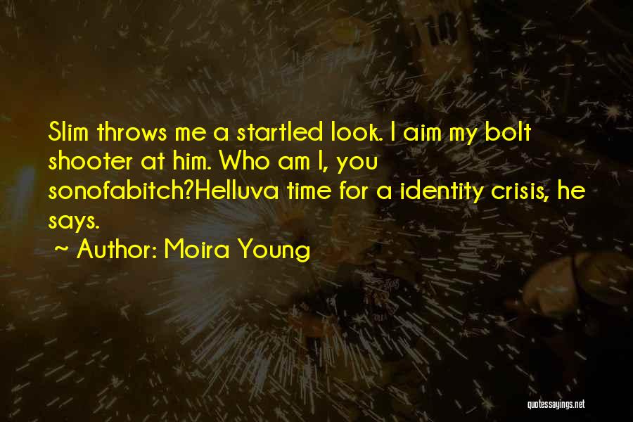 Moira Young Quotes 1346470