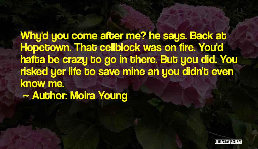 Moira Young Quotes 1380112