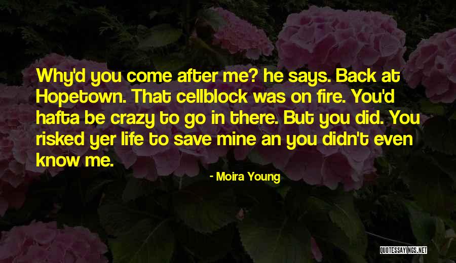 Moira Young Quotes 1380112