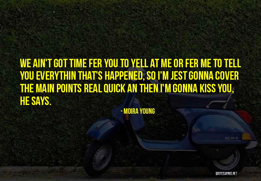 Moira Young Quotes 1409154