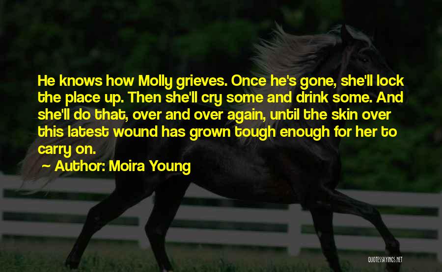 Moira Young Quotes 1588926