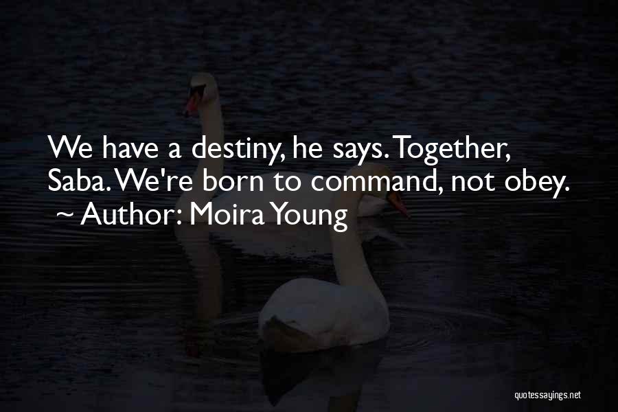 Moira Young Quotes 166017