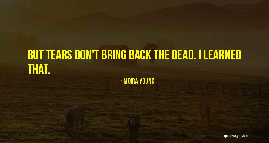 Moira Young Quotes 348444