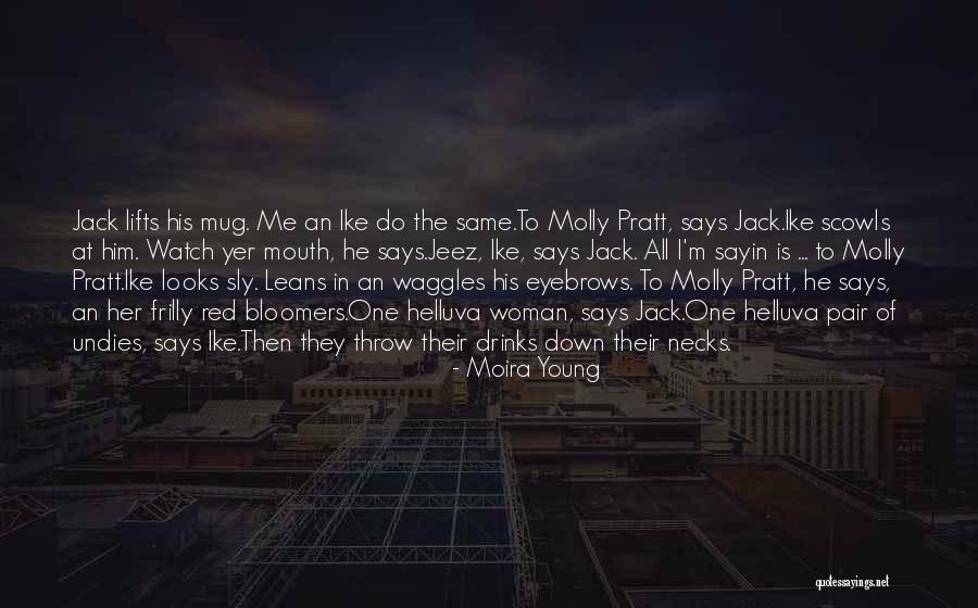 Moira Young Quotes 361927