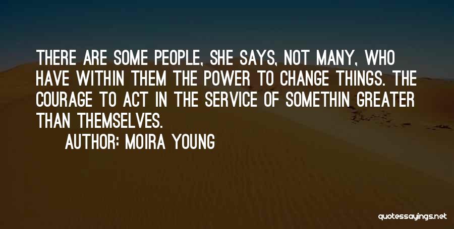 Moira Young Quotes 370439
