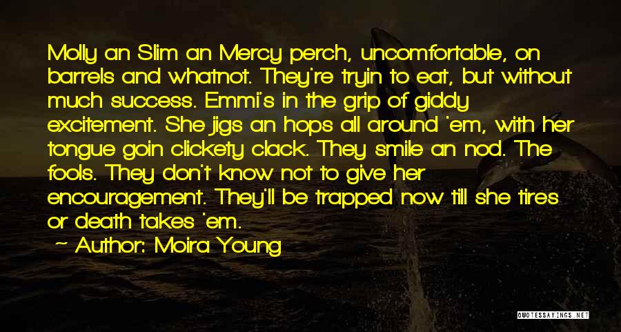 Moira Young Quotes 382980