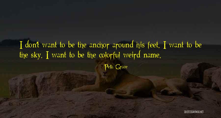 Moiralanna Nolan Quotes By Pella Grace Moiralanna Nolan Quotes By Pella Grace