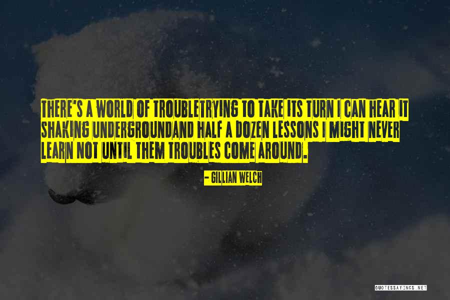 Moisander Quotes By Gillian Welch Moisander Quotes By Gillian Welch