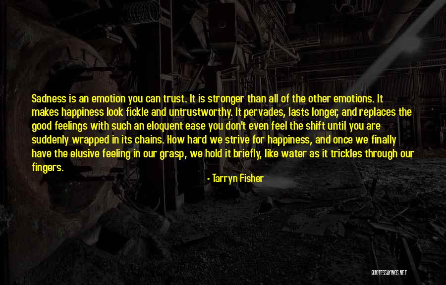 Moisander Quotes By Tarryn Fisher Moisander Quotes By Tarryn Fisher