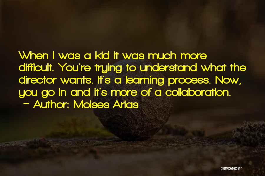 Moises Arias Quotes 2182105
