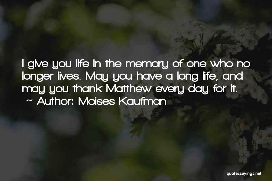 Moises Kaufman Quotes 966595