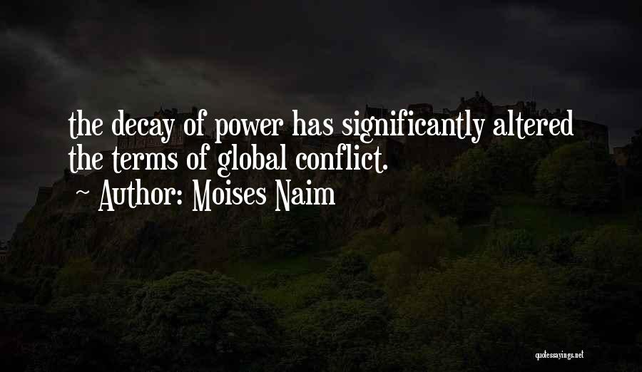 Moises Naim Quotes 1585254