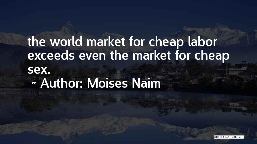 Moises Naim Quotes 2168212