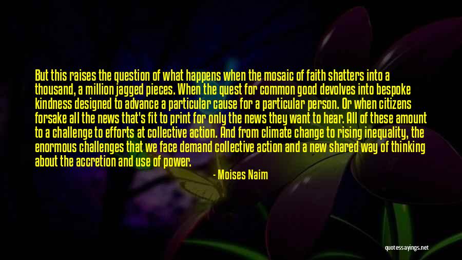 Moises Naim Quotes 828625