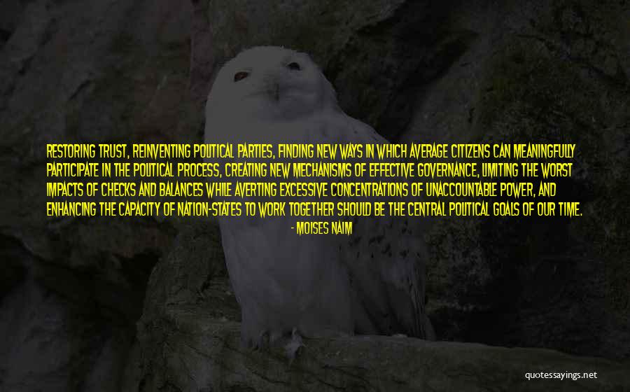 Moises Y Quotes By Moises Naim Moises Y Quotes By Moises Naim