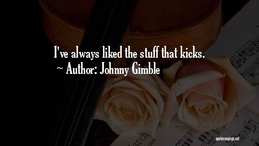 Moishe Unorthodox Quotes By Johnny Gimble