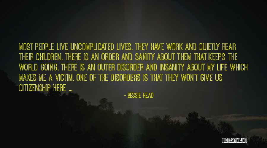 Moissonneur Quotes By Bessie Head Moissonneur Quotes By Bessie Head