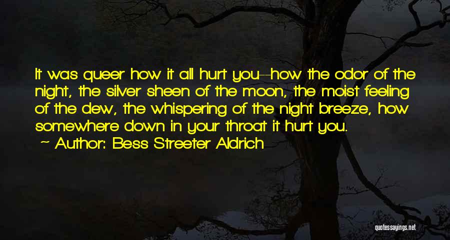 Moist Quotes By Bess Streeter Aldrich