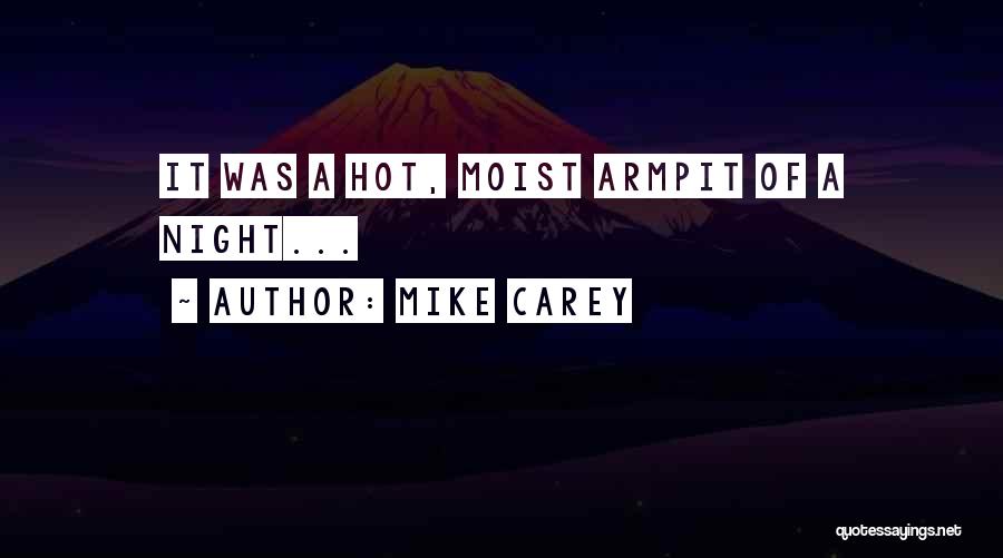 Moist Quotes By Mike Carey