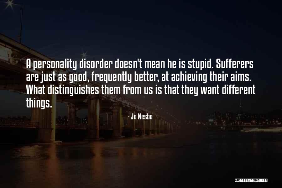 Moist Von Lipwig Quotes By Jo Nesbo Moist Von Lipwig Quotes By Jo Nesbo