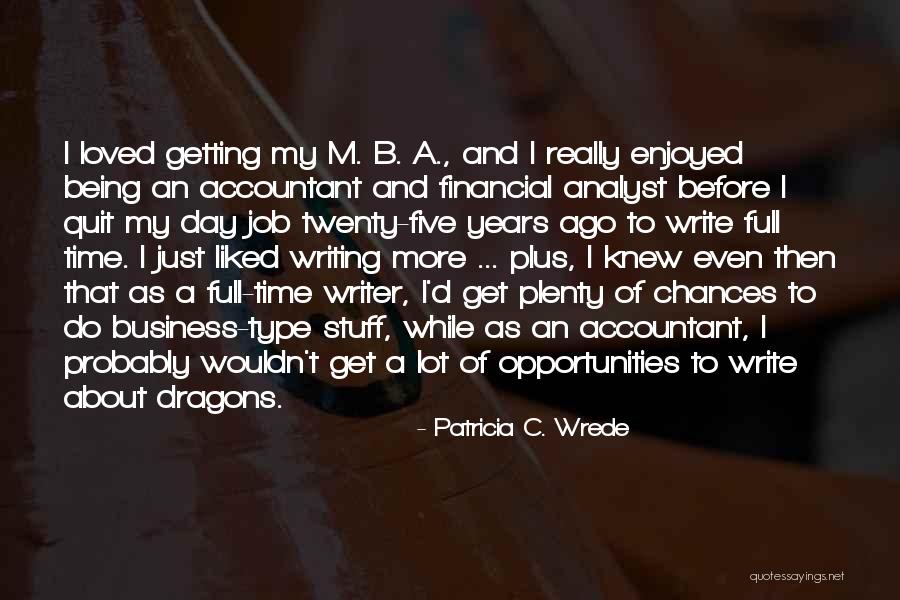 Moistscan Quotes By Patricia C. Wrede Moistscan Quotes By Patricia C. Wrede