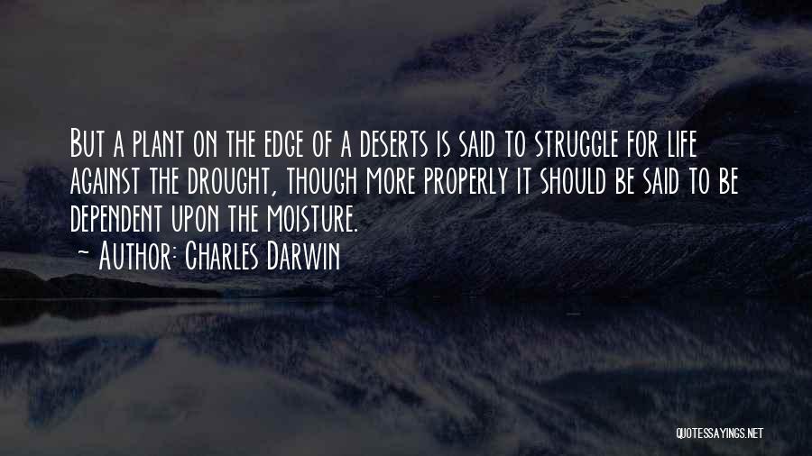 Moisture Quotes By Charles Darwin