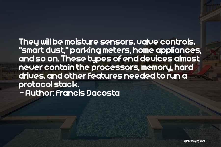 Moisture Quotes By Francis Dacosta