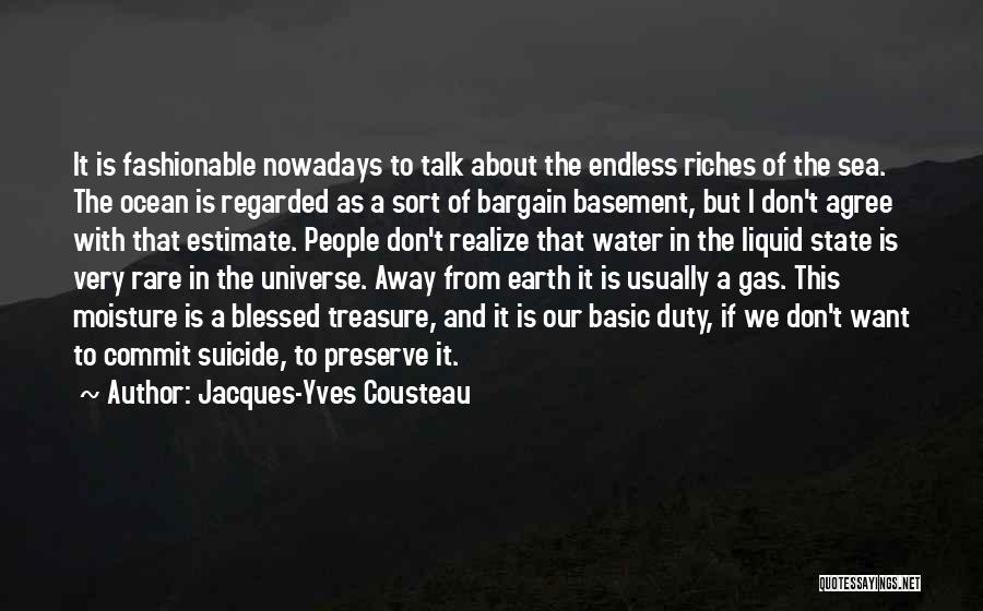 Moisture Quotes By Jacques-Yves Cousteau