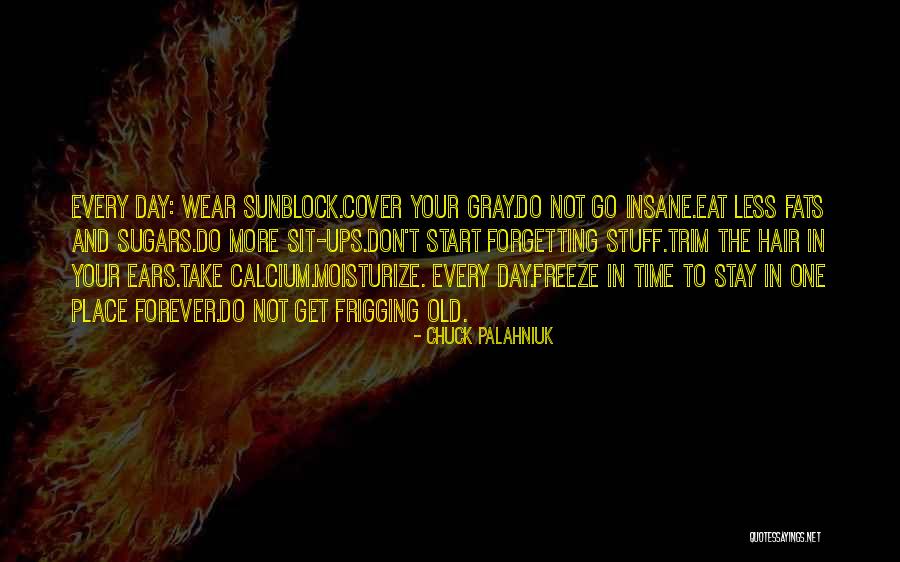 Moisturize Quotes By Chuck Palahniuk Moisturize Quotes By Chuck Palahniuk