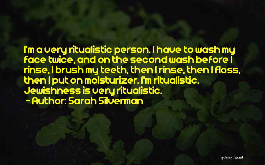 Moisturizer Quotes By Sarah Silverman