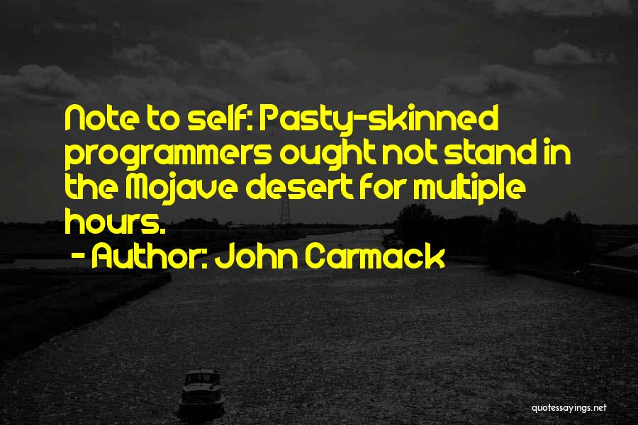 Mojave Desert Quotes By John Carmack