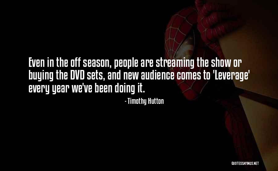 Mojca Erdmann Quotes By Timothy Hutton Mojca Erdmann Quotes By Timothy Hutton