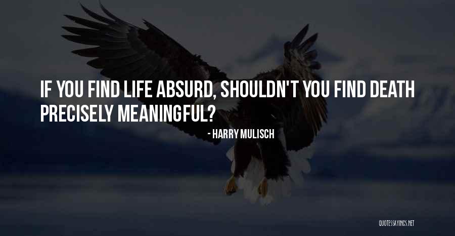 Mojegalanterie Quotes By Harry Mulisch