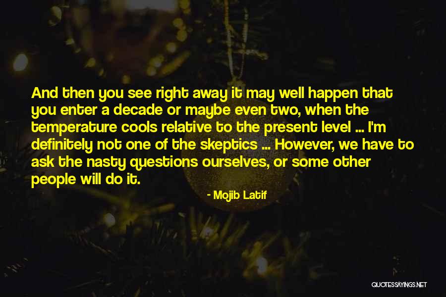 Mojib Latif Quotes 1216019