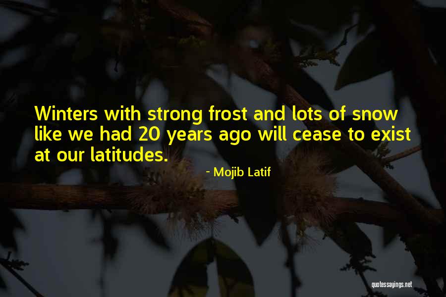 Mojib Latif Quotes 654061