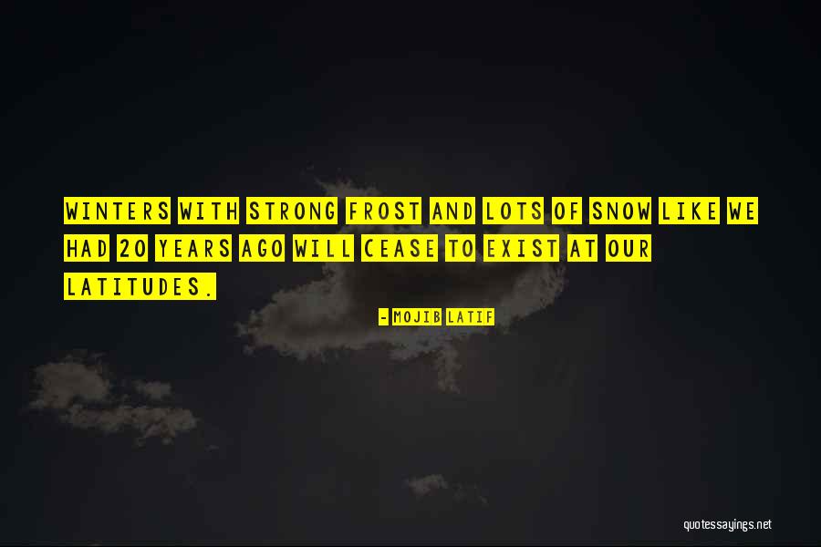 Mojib Quotes By Mojib Latif Mojib Quotes By Mojib Latif