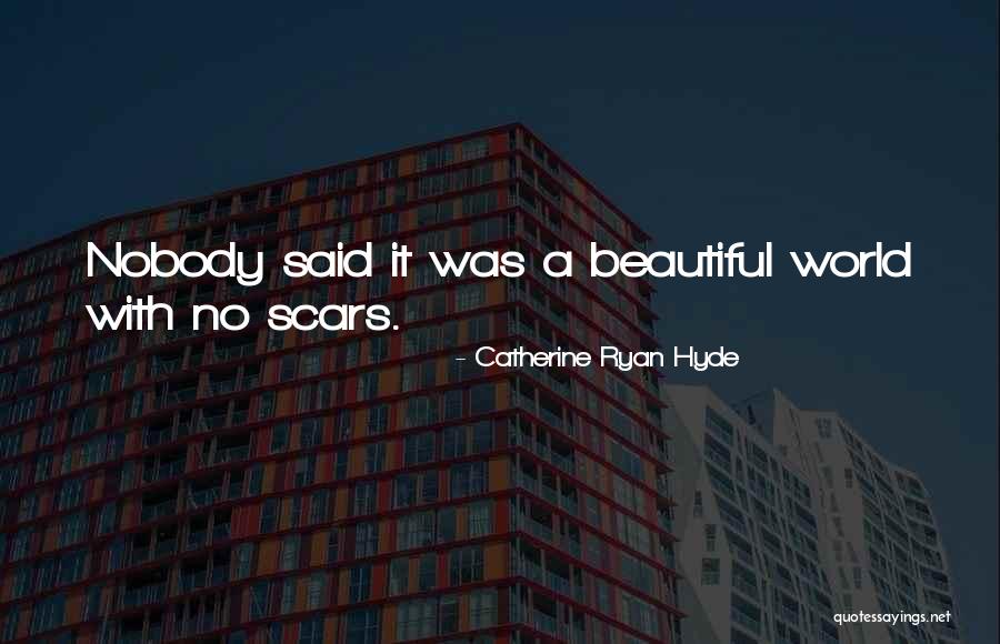 Mojica Garage Quotes By Catherine Ryan Hyde