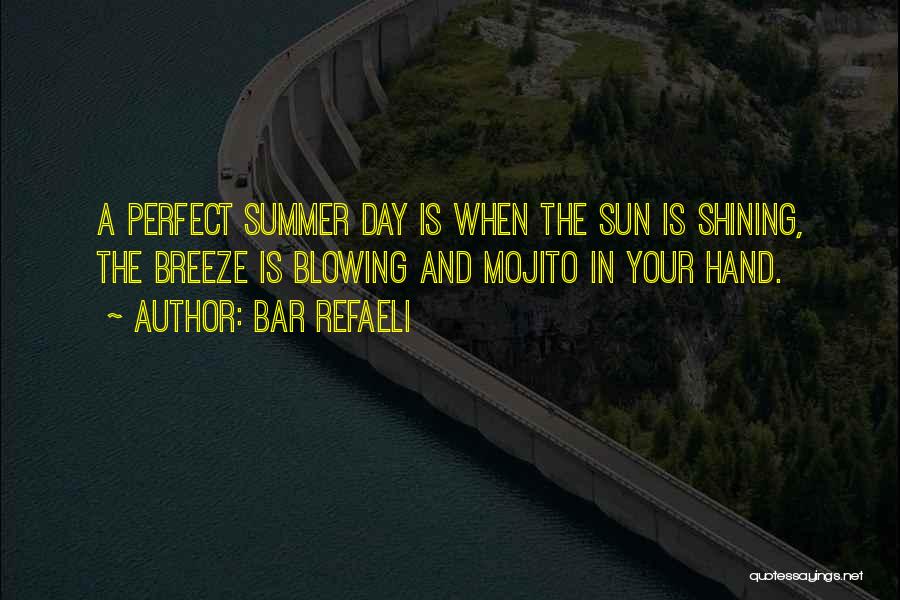 Mojito Quotes By Bar Refaeli