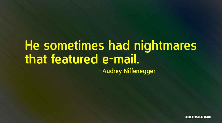 Mojitos Mexican Quotes By Audrey Niffenegger Mojitos Mexican Quotes By Audrey Niffenegger