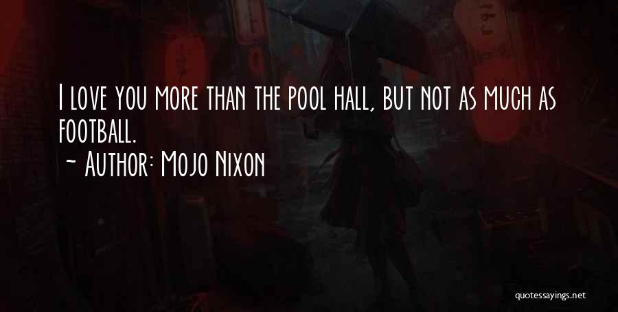 Mojo Nixon Quotes 345701