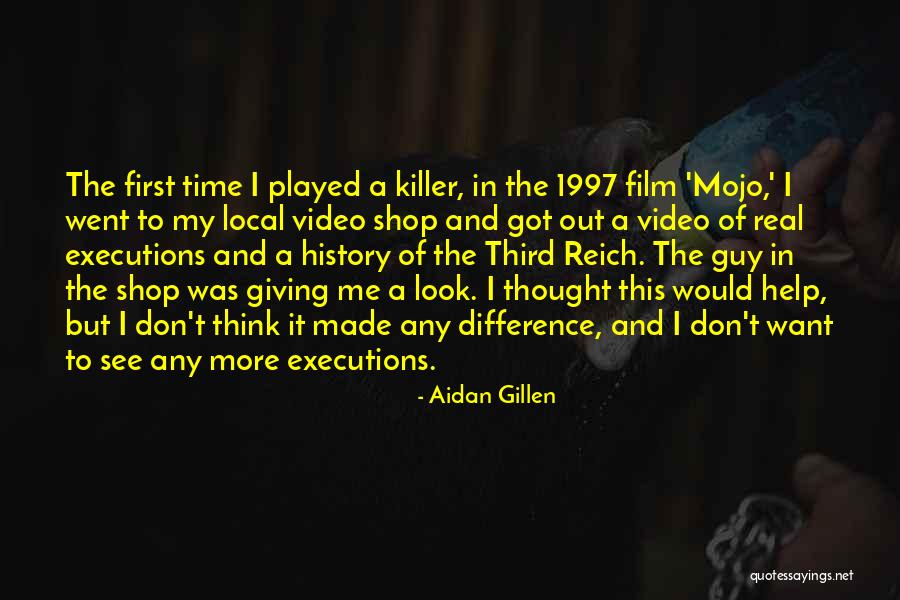 Mojo Quotes By Aidan Gillen