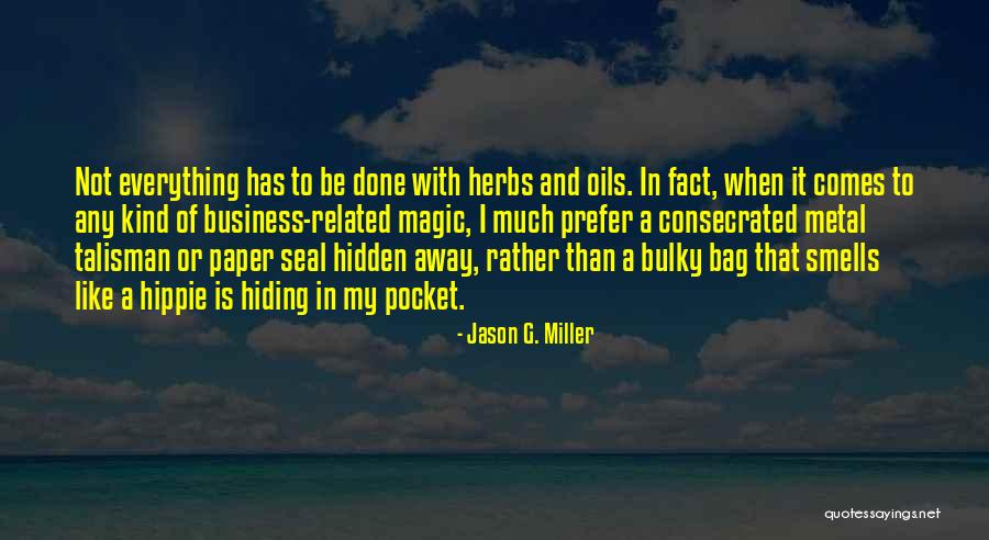 Mojo Quotes By Jason G. Miller