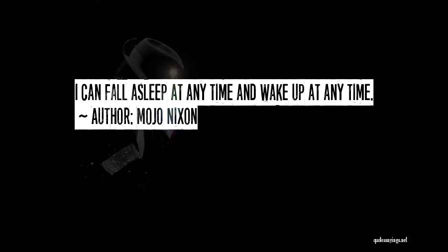 Mojo Quotes By Mojo Nixon